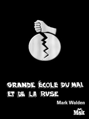 cover image of Grande Ecole du Mal et de la Ruse